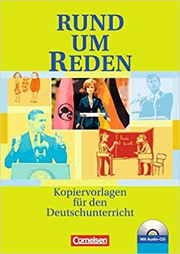 Rund um Reden Kopiervorlagen mit CD. Kopiervorlagen...