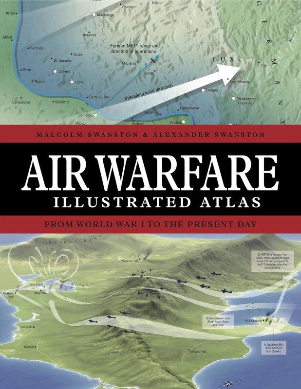 Air Warfare Illustrated Atlas: From World War I to...