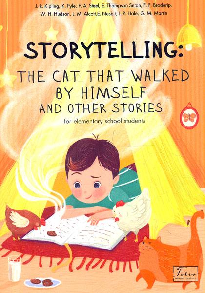 Storytelling. The Cat That Walked by Himself and other...