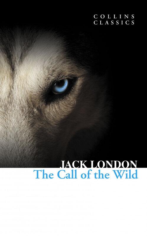 The Call of the Wild (Collins Classic)