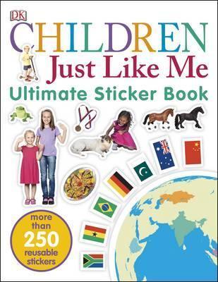 Children Just Like Me. Ultimate Sticker Book