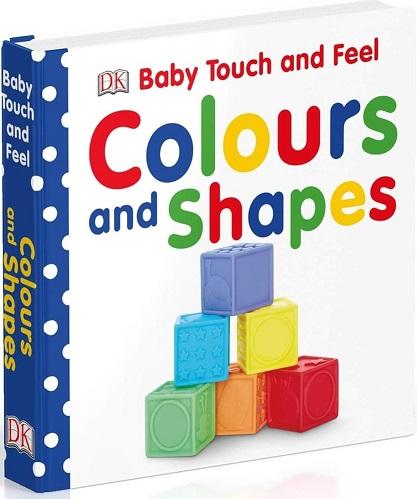 Baby Touch and Feel Colours and Shapes