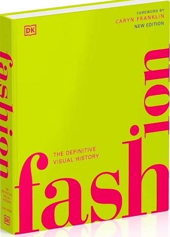 Fashion: The Definitive Visual History