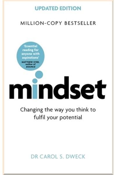 Mindset - Updated Edition: Changing The Way You think...