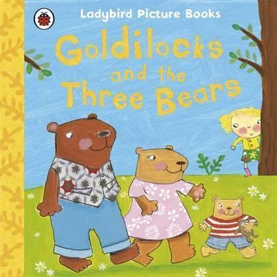 First Favourite Tales: Goldilocks and the Three Bears