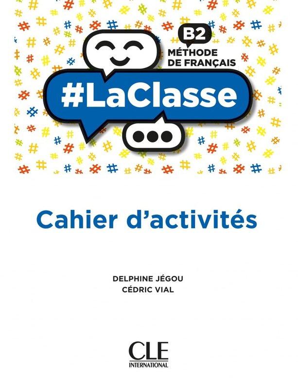 Робочий зошит «LaClasse - Niveau B2 - Cahier d'activits