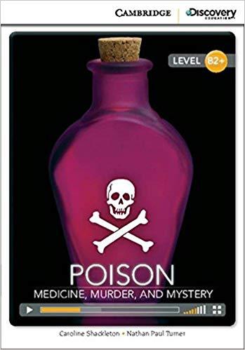 CDIR Level B2+. Poison: Medicine, Murder and Mystery...