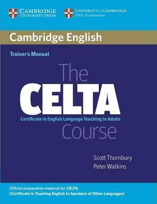 Посібник «The CELTA Course. Trainer's Manual»