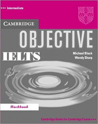Робочий зошит «Objective IELTS Intermediate Workbook»