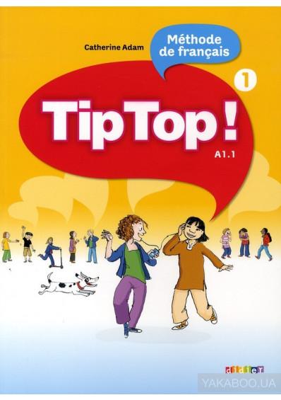 Підручник «Tip Top! 1 Livre de l'eleve»