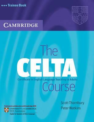 Посібник «The CELTA Course. Trainee Book»