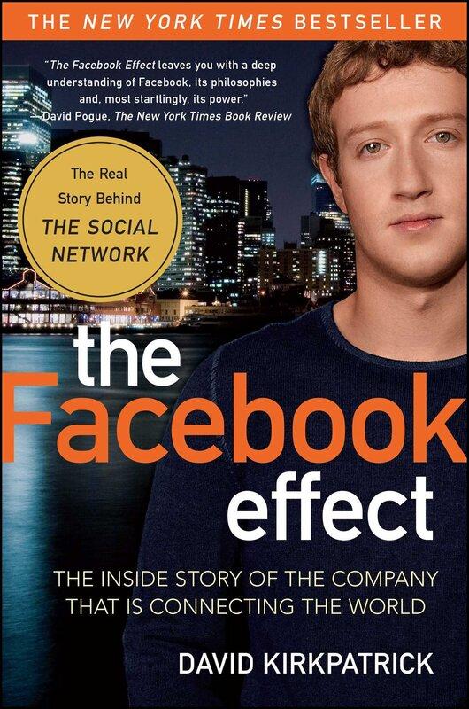 The Facebook Effect: The Real Inside Story of Mark...