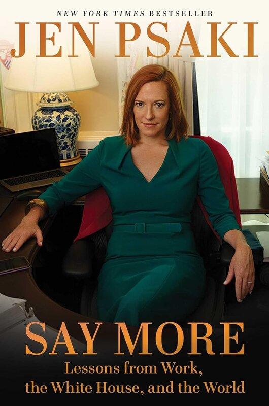 Say More: Lessons from Work, the White House, and the...