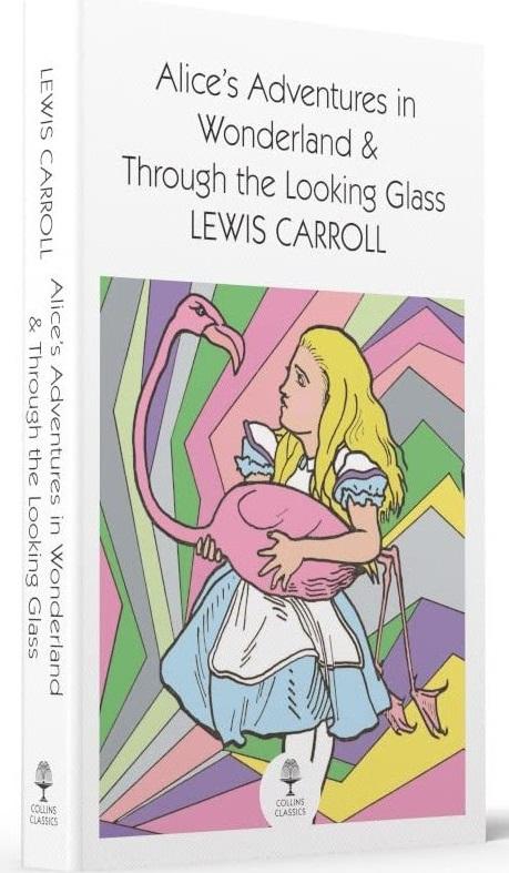 Alice's Adventures in Wonderland and Through the Looking...