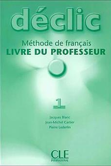 для вчителя «Declic 1. Guide pedagogique (Livre Du...