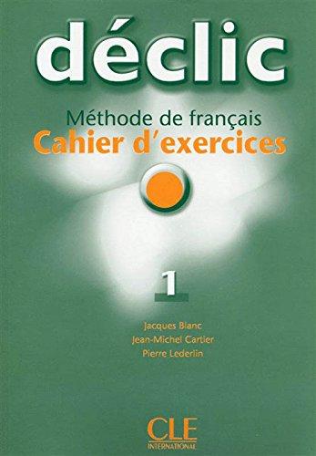 Робочий зошит «Declic 1. Cahier d'exercices + CD audio
