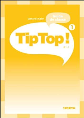для вчителя «Tip Top! 1 Guide de classe»