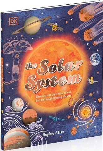 The Solar System: Discover the Mysteries of Our Sun...