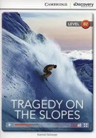 CDIR Level B2. Tragedy on the Slopes (Book with Online...