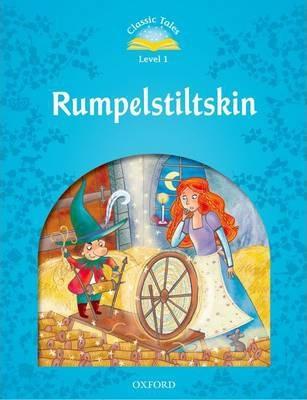 Classic Tales 2nd Edition 1: Rumpelstiltskin