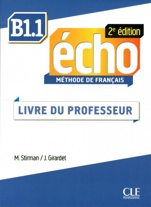 для вчителя «Echo 2e edition B1.1. Guide pedagogique...