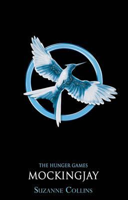 Hunger Games Trilogy. Book 3. Mockingjay Classic