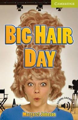 CER Starter. Big Hair Day (with Downloadable Audio)