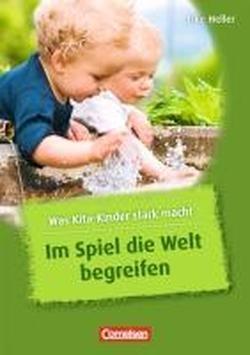 Посібник «Was Kita-Kinder stark macht. Im Spiel die...