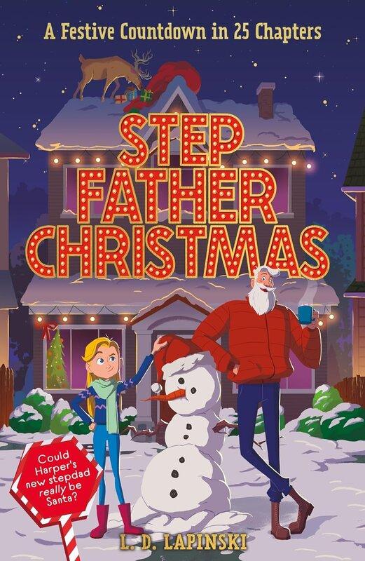 Stepfather Christmas: A heartfelt funny festive story...