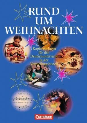 Rund um Weihnachten. Kopiervorlagen fr den Deutschunterricht