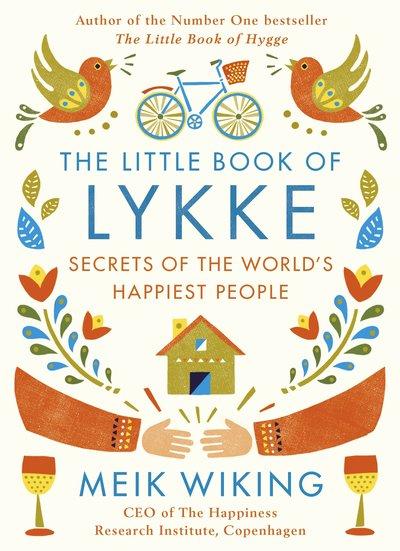 The Little Book of Lykke: The Danish Search for the...