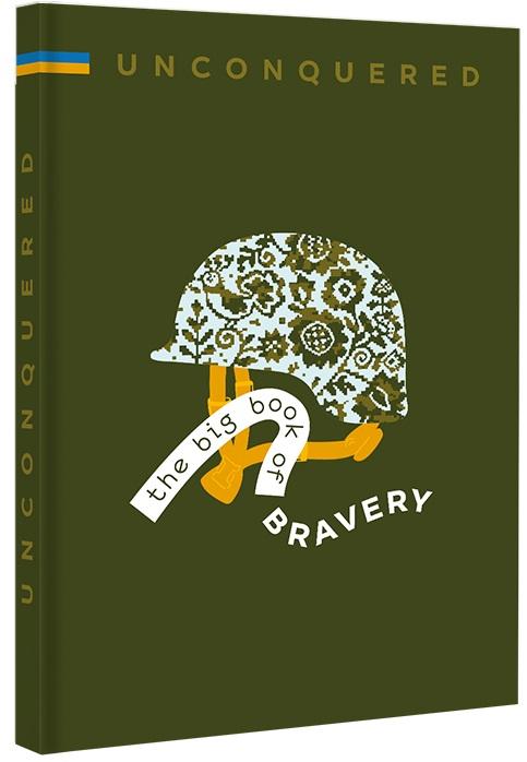 UNCONQUERED. The big book og bravery