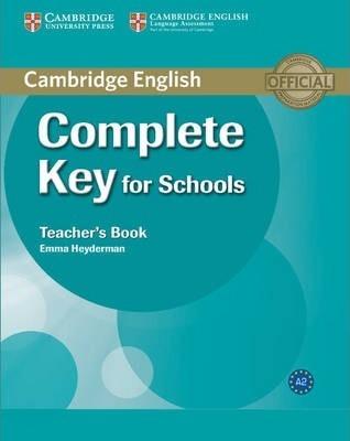 для вчителя «Complete Key for Schools. Teacher's Book