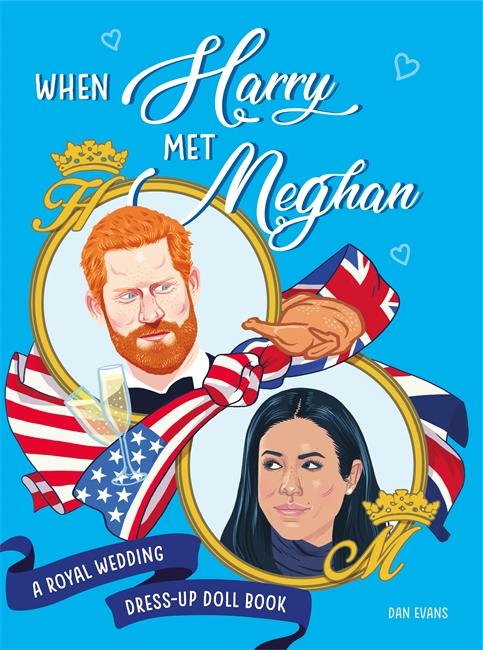 When Harry Met Meghan : A Royal Wedding Dress-Up Doll...