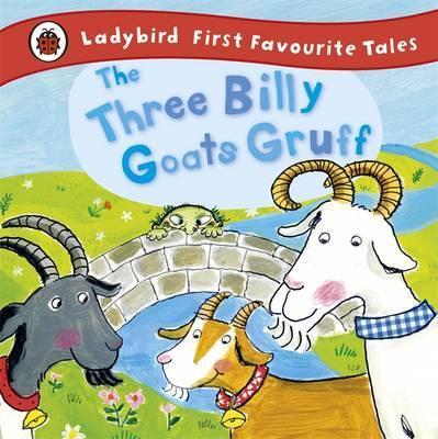First Favourite Tales: The Three Billy Goats Gruff