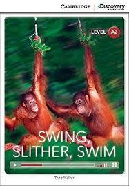CDIR Level A2. Swing, Slither, Swim (Book with Online...