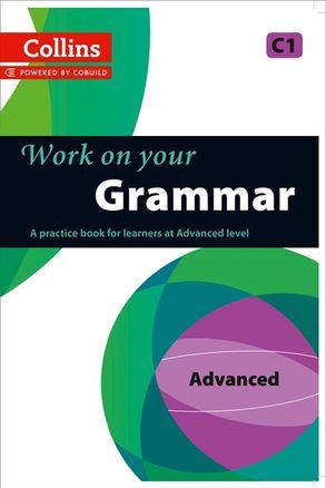 Підручник «Work On Your Grammar: Advanced (C1)»