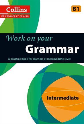 Підручник «Work on your Grammar: Intermediate B1»