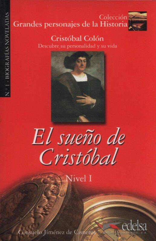 Grandes personajes de la Historia 1. El sueno de Cristobal....