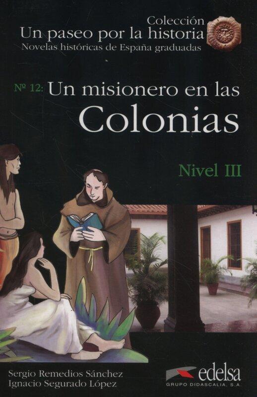 Посібник «Un paseo por la historia : Un misionero en...