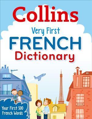 Посібник «Collins Very First French Dictionary : Your...