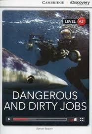 CDIR Level A2+. Dangerous and Dirty Jobs (Book with...