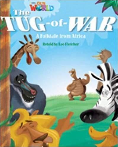 Our World Readers 4: The Tug-of-War