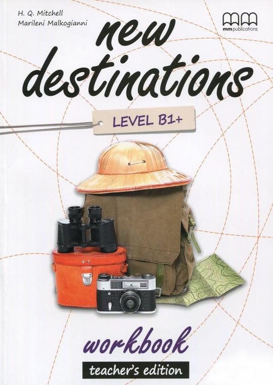 Робочи й зошит «New Destinations. Level B1+. Workbook....