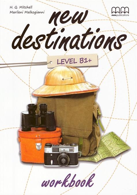 Робочи й зошит «New Destinations. Level B1+. Workbook»