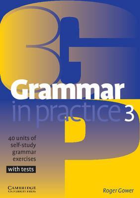 Посібник «Grammar in Practice 3 (посібник із граматики+вправи+тести)