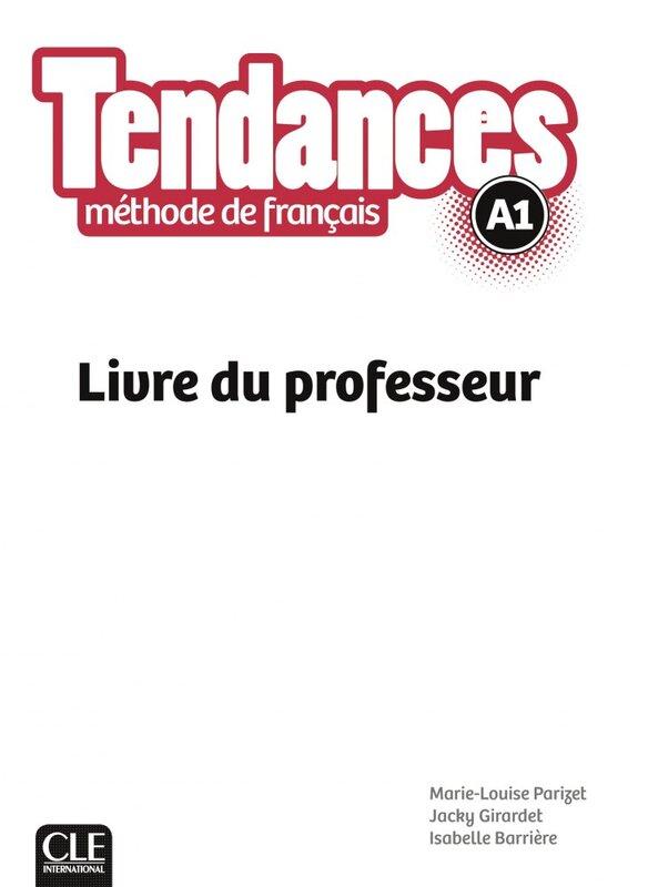 Посібник «Tendances A1 Livre du Professeur