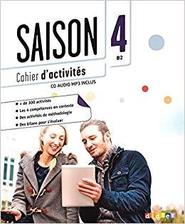 Робочий зошит «Saison 4 (В2). Cahier d'activites +...