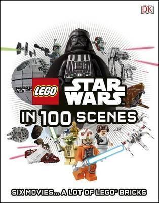 LEGO (R) Star Wars in 100 Scenes : Six Movies... A...