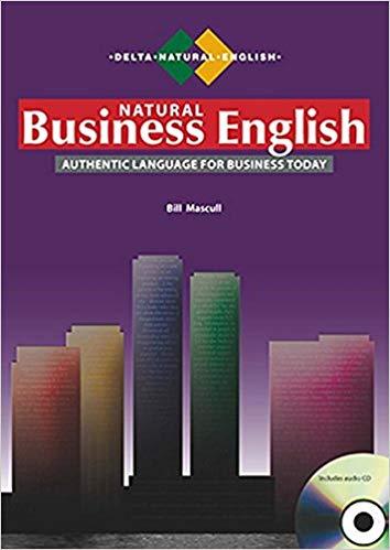 Посібник «Natural Business English : Authentic Language...
